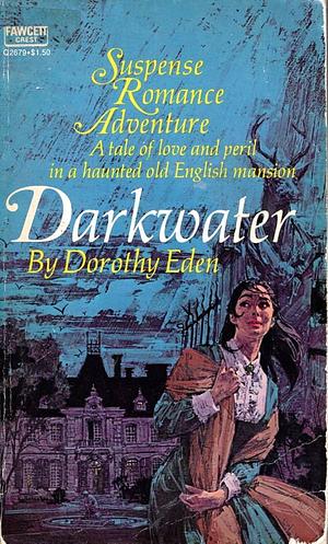 Darkwater by Dorothy Eden