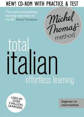 Total Italian Foundation Course: Learn Italian with the Michel Thomas Method by Michel Thomas