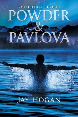 Powder and Pavlova: Southern Lights by Jay Hogan
