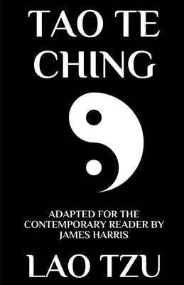 Tao Te Ching: Adapted for the Contemporary Reader by Laozi