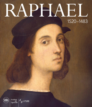 Raphael: 1520â "1483 by 