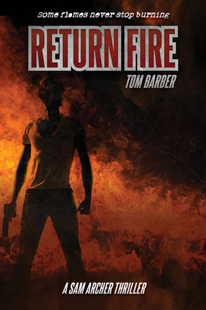 Return Fire by Tom Barber