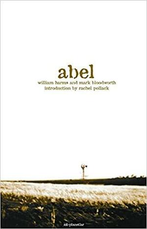Abel - New Edition by William Harms, Mark Bloodworth