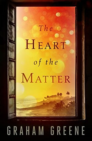 The Heart of the Matter by Graham Greene