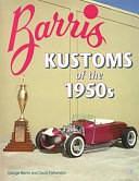 Barris Kustoms of the 1950s by George Barris, David Fetherston