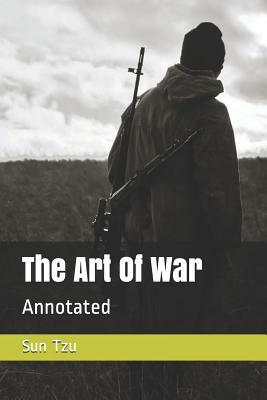 The Art of War: Annotated by Sun Tzu