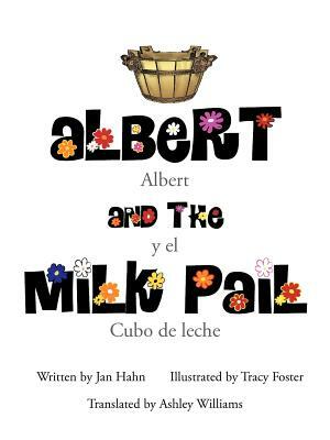 Albert and the Milk Pail by Jan Hahn