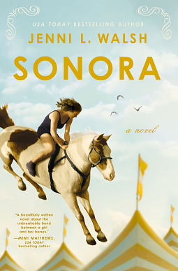 Sonora: A Novel by Jenni L. Walsh