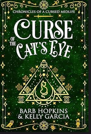 Curse of the Cat's Eye by Barb Hopkins, Kelly Garcia