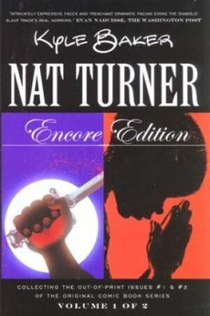 Nat Turner, volume 1 of 2 by Kyle Baker