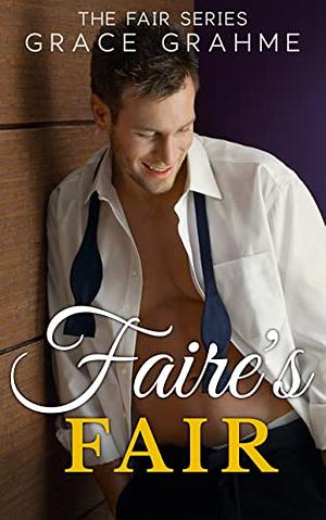 Faire's Fair by Grace Grahme