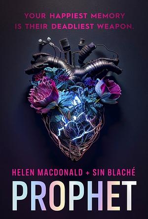 Prophet by Sin Blaché, Helen Macdonald