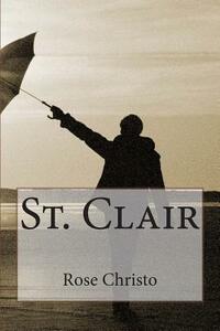 St. Clair by Rose Christo