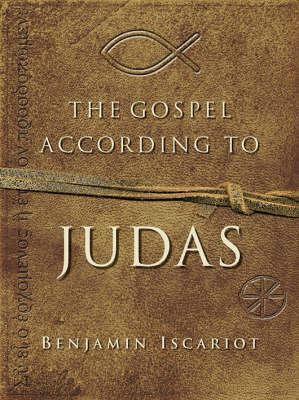 The Gospel According to Judas by Francis J. Moloney, Jeffrey Archer