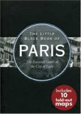 The Little Black Book of Paris: The Essential Guide to the City of Light by Vesna Neskow