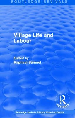 Routledge Revivals: Village Life and Labour (1975) by 