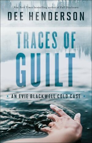 Traces of Guilt by Dee Henderson