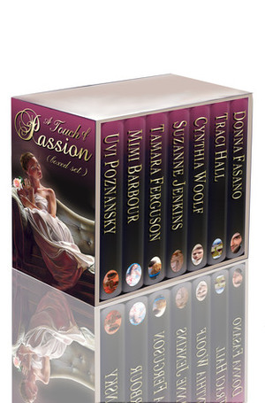 A Touch of Passion by Tamara Ferguson, Traci E. Hall, Suzanne Jenkins, Cynthia Woolf, Mimi Barbour, Donna Fasano, Uvi Poznansky