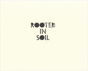 Rooted in Soil by Liam Heneghan, Laura Fatemi, Farrah Fatemi