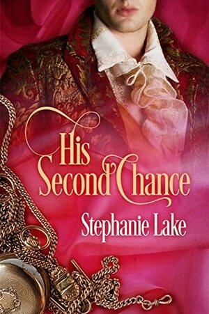 His Second Chance by Stephanie Lake