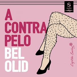 A contrapelo: O por qué romper el círculo de depilación, sumisión y autoodio by Bel Olid