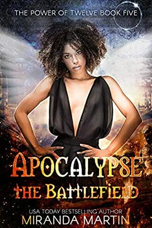 Apocalypse the Battlefield by Miranda Martin