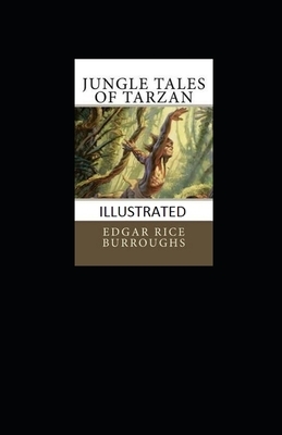 Jungle Tales of Tarzan Illustrated by Edgar Rice Burroughs