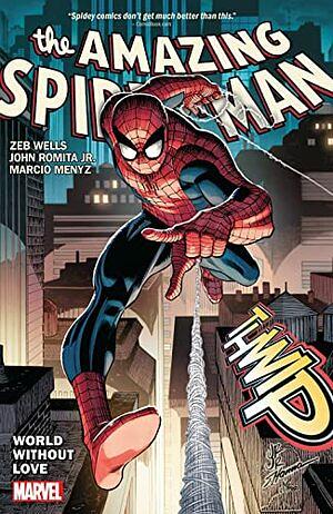 Amazing Spider-Man by Wells and Romita Jr. Vol. 1: World Without Love by Zeb Wells