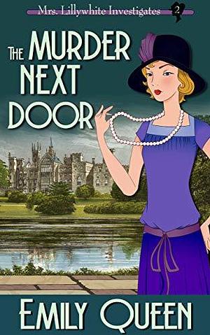 The Murder Next Door by Emily Queen