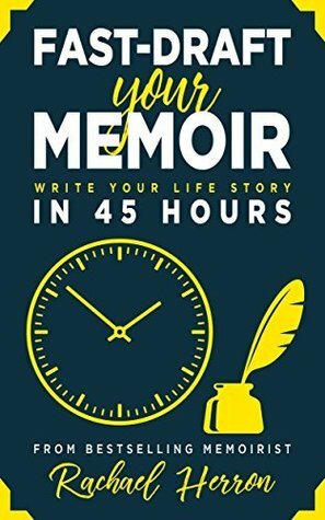 Fast Draft Your Memoir by Rachael Herron