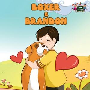 Boxer e Brandon: Boxer and Brandon (Italian Edition) by Kidkiddos Books, Inna Nusinsky