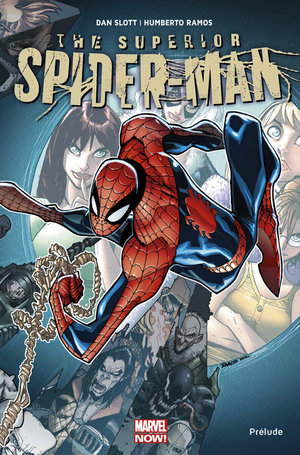 Superior Spider-Man - Prélude by Dan Slott