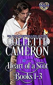 Heart of a Scot: Books 1-3 by Collette Cameron, Collette Cameron