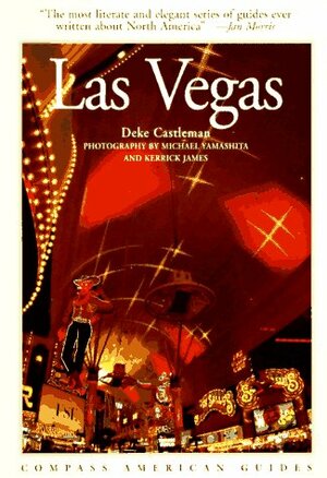 Compass American Guides: Las Vegas by Deke Castleman