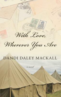 With Love, Wherever You Are by Dandi Daley Mackall