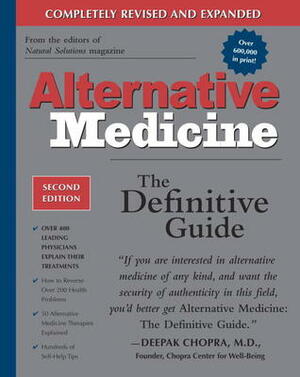 Alternative Medicine: The Definitive Guide by Larry Trivieri Jr., John W. Anderson, Max Allan Goldberg, Burton Goldberg