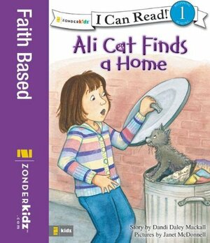 Ali Cat Finds a Home by Dandi Daley Mackall