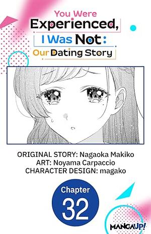You Were Experienced, I Was Not: Our Dating Story #032 by Nagaoka Makiko