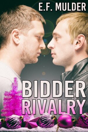 Bidder Rivalry by E.F. Mulder