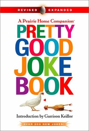 A Prairie Home Companion Pretty Good Joke Book by 