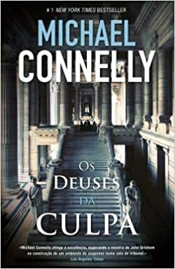 Os Deuses da Culpa by Michael Connelly