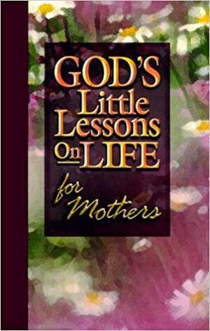 God's Little Lessons on Life for Mom by Honor Books