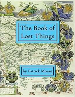 The Book of Lost Things by Patrick Moran