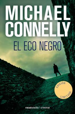 El Eco Negro by Michael Connelly