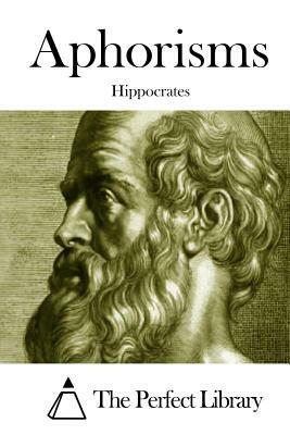 Aphorisms by Hippocrates