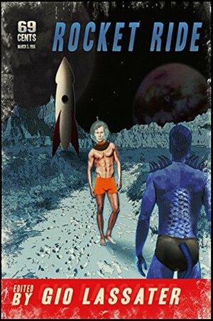 Rocket Ride by Stephanie Loss, E.V. Grove, Gio Lassater, K. Lawrence, J.C. Quinn, Sita Bethel