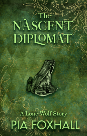 The Nascent Diplomat by Pia Foxhall