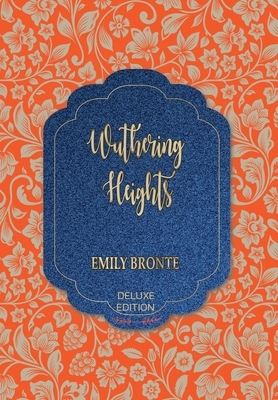 Wuthering Heights by Emily Brontë