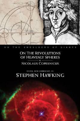 On the Revolutions of Heavenly Spheres by Mikołaj Kopernik, Nicolaus Copernicus, Stephen Hawking