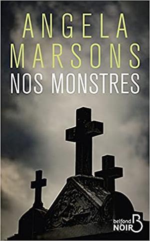 Nos monstres by Angela Marsons